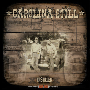 Carolina Still - Distiller - 12" Vinyl