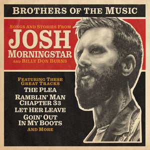 Billy Don Burns / Josh Morningstar - Brothers Of The Music LP