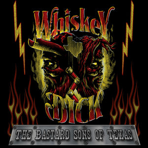 Whiskeydick - The Bastard Sons Of Texas - CD