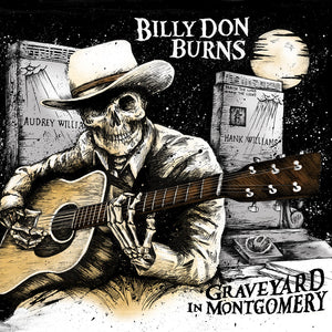 Billy Don Burns - Graveyard In Montgomery - CD