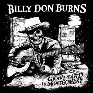 Billy Don Burns - Graveyard In Montgomery - Screen Print Patch