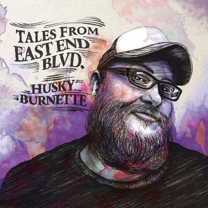 Husky Burnette - Tales From East End Blvd - CD
