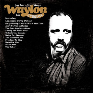 Jay Berndt - Sings Waylon For Jessica