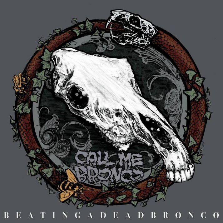 Call Me Bronco - Beating A Dead Bronco - CD