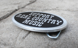 Support Real Country Music Belt Buckle