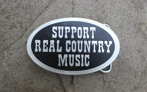 Support Real Country Music Belt Buckle